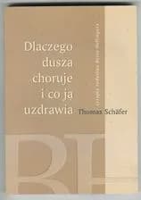 Dlaczego dusza choruje i jak ją uzdrowić – przyczyny i skuteczne metody